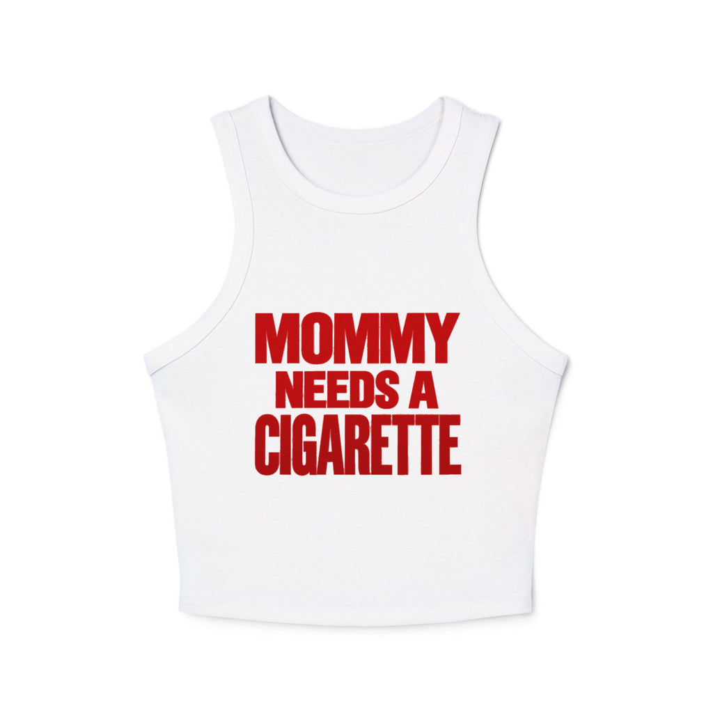 Mommy Needs a Cigarette