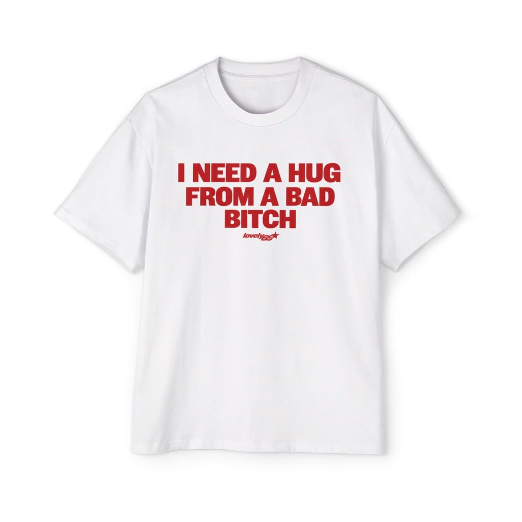 Bad Bitch Hug